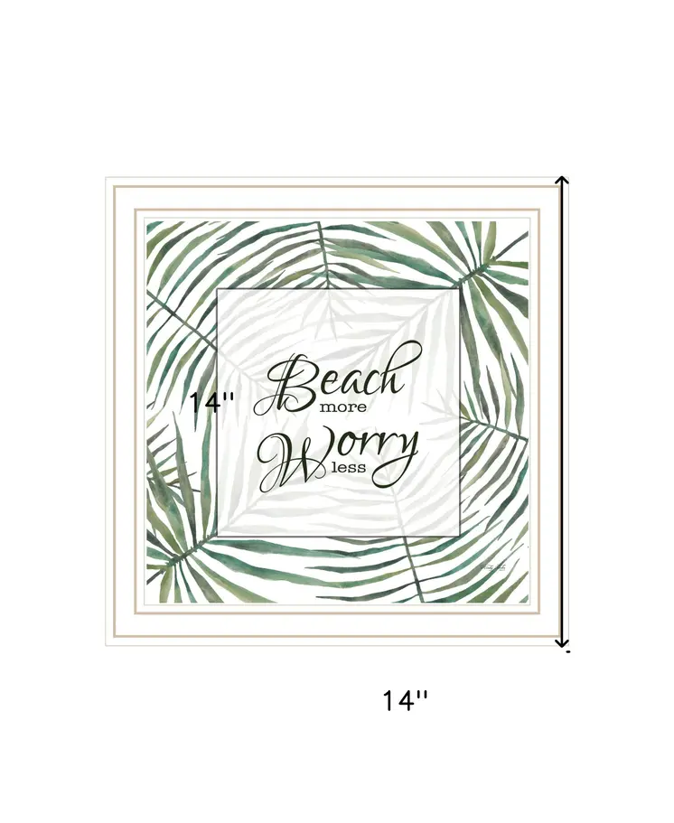 BEACH MORE WORRY LESS White Framed Print Wall Art