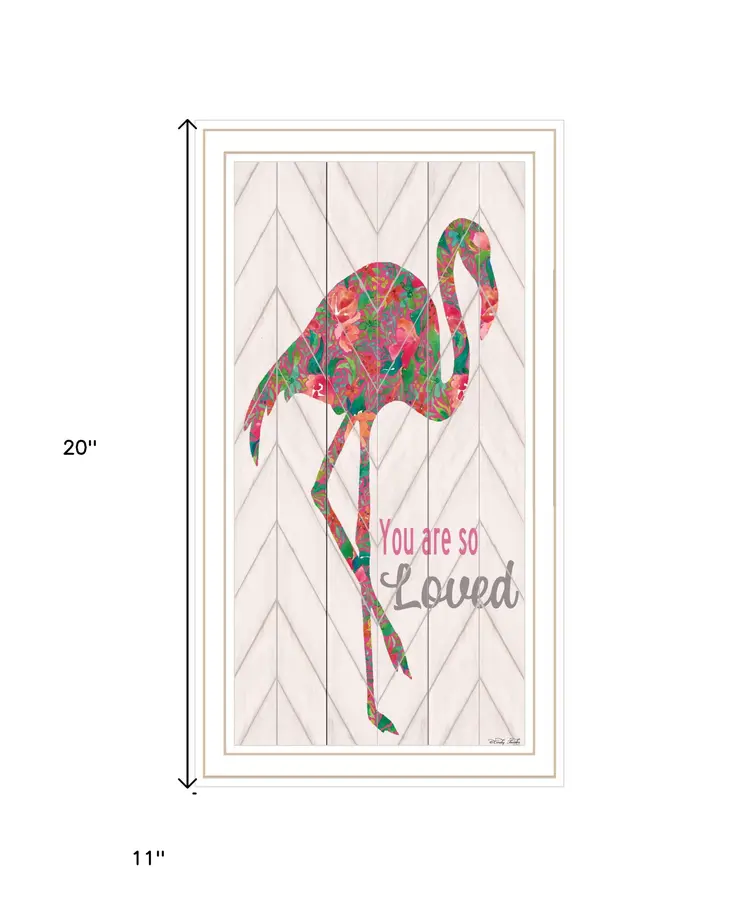 You are so loved Flamingo White Framed Print Wall Art