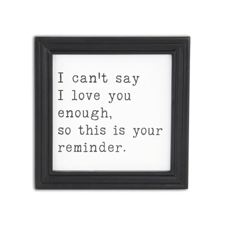 Black And White I Cant Say I Love You Enough Black Framed Print Wall Art