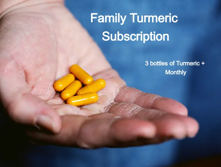 Family Subscription 3 Bottles of Turmeric + 60 capsules