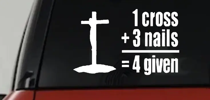 Christian Forgiven Decal 1 Cross 3 Nails Car Truck Window Sticker