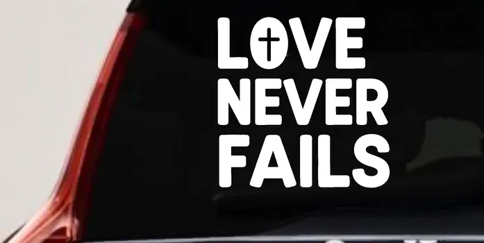 Love Never Fails Cross Christian Decal Car Truck Window Sticker